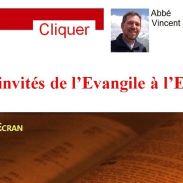 Les invités de l’Evangile à l’Ecran